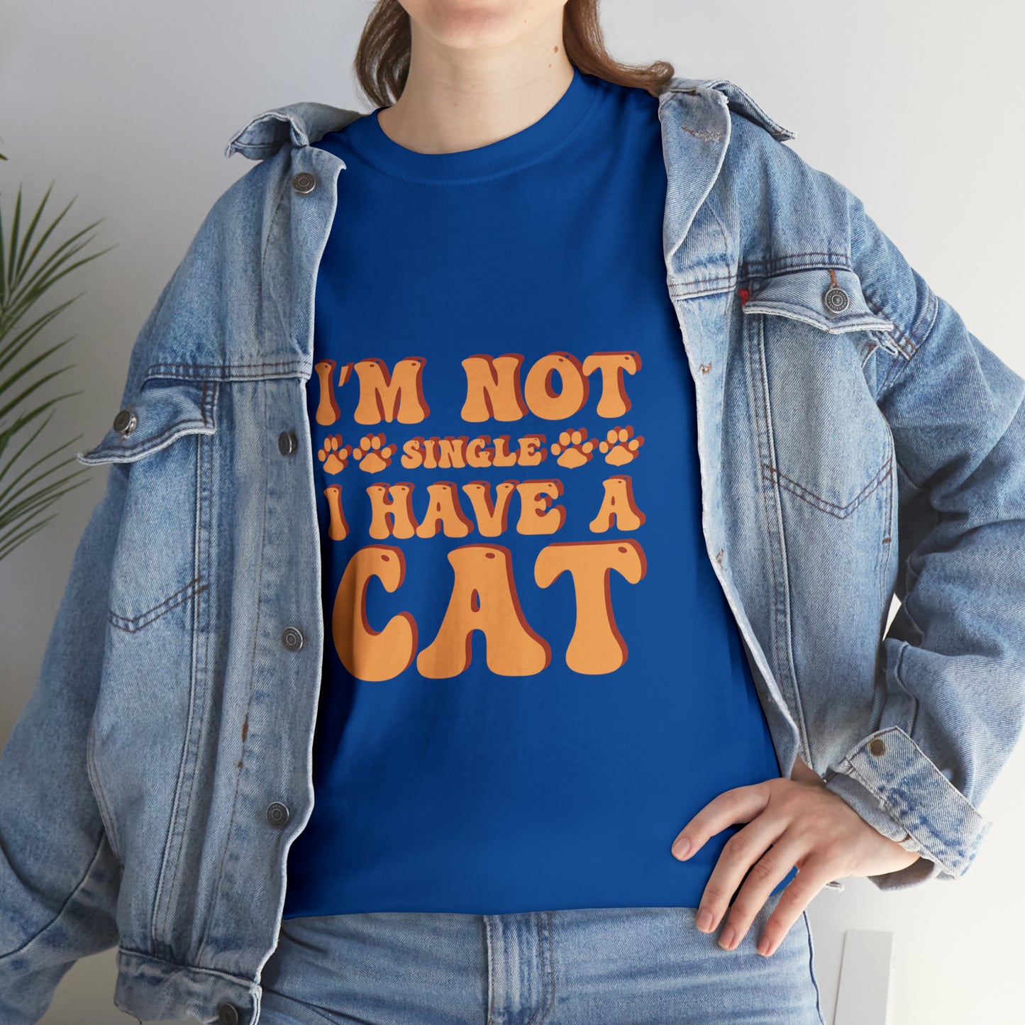 I'm Not Single, I Have a Cat