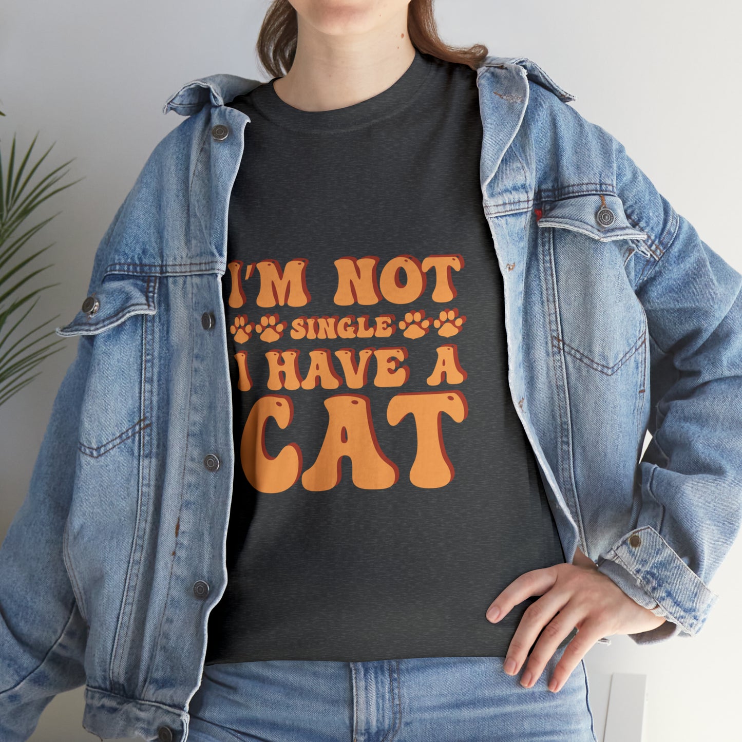 I'm Not Single, I Have a Cat